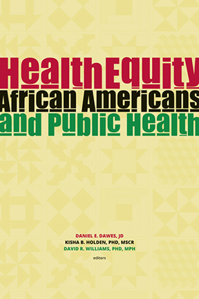 Health Equity: African Americans and Public Health