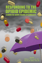Responding to the Opioid Epidemic: A Guide for Public Health