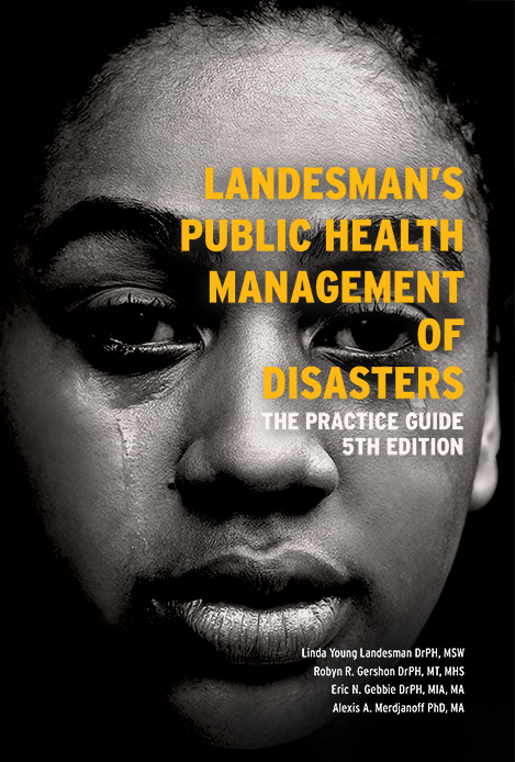 Landesman's Public Health Management of Disasters, 5th Ed.