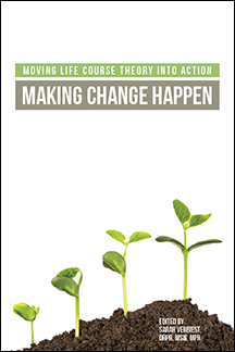 Moving Life Course Theory Into Action<BR>Non-Member Price: $69.00<BR>Member Price: $48.00